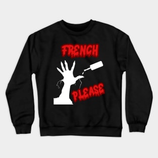 Funny gifts for halloween French Please Crewneck Sweatshirt